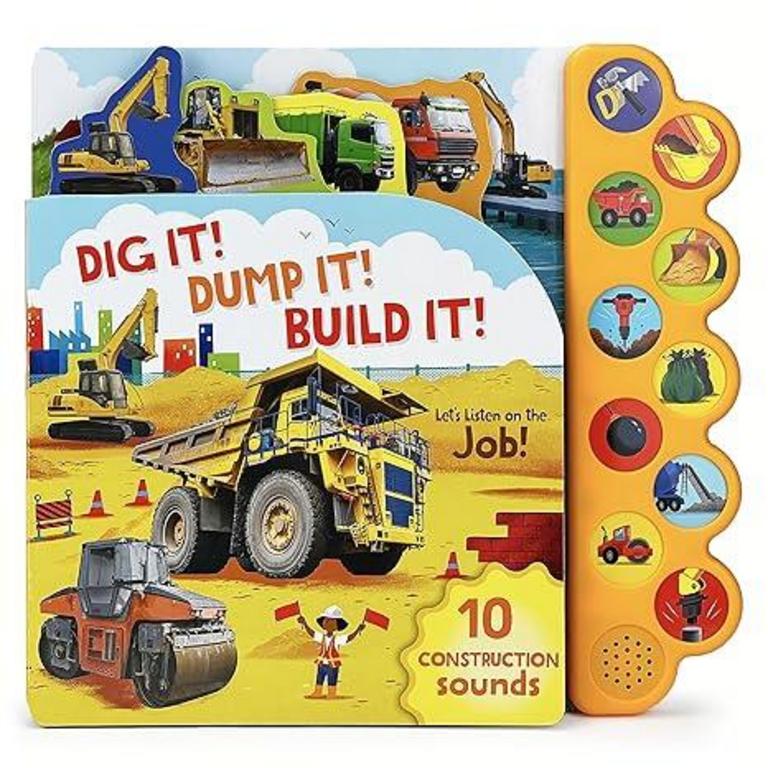 DIG IT! DUMP IT! BUILD IT!