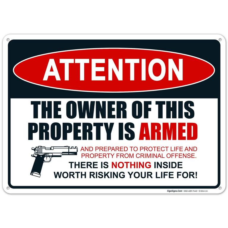 10X14" ARMED PROPERTY SIGN