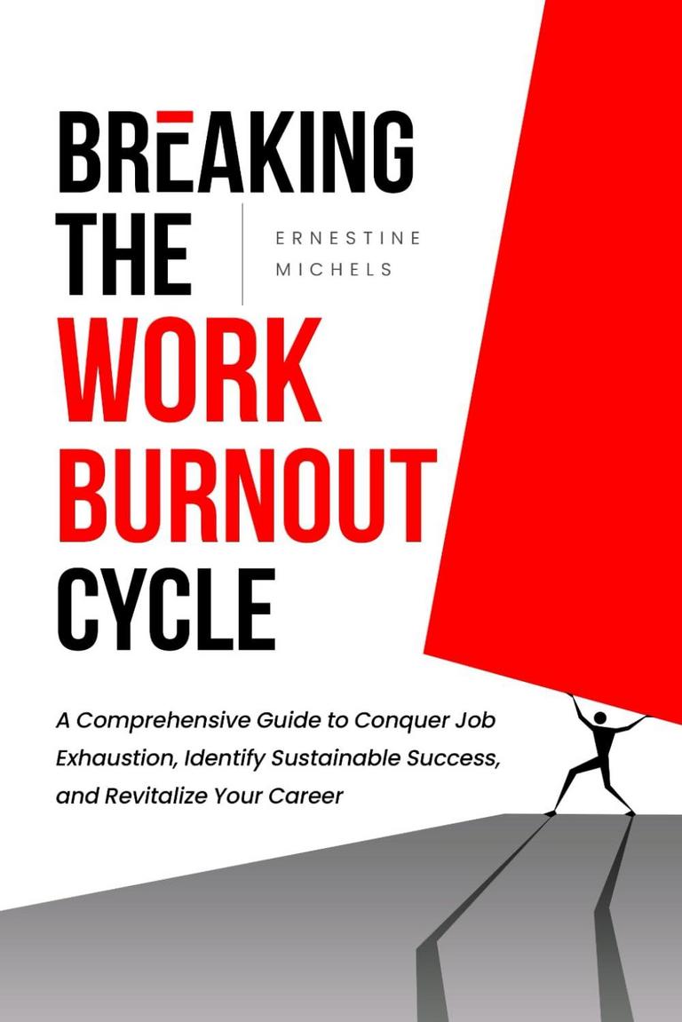 BREAKING THE WORK BURNOUTS GUIDEBOOK